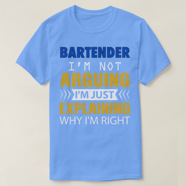 Camiseta BARTENDER Ix27m não Argumentando Ix27m apenas expl (Frente do Design)