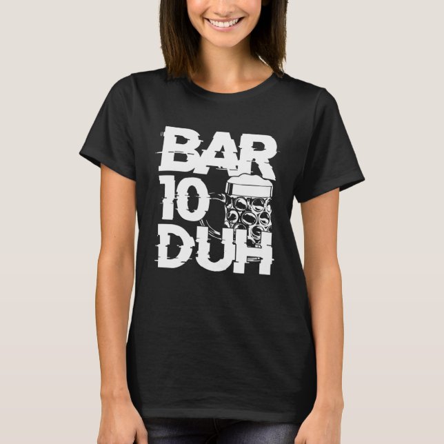 Camiseta Bartender Mixologist Bar 10 Duh (Frente)