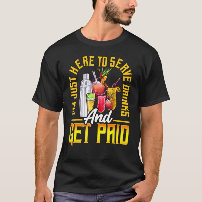 Camiseta Bartender Saying  Bartending Mixologist (Frente)