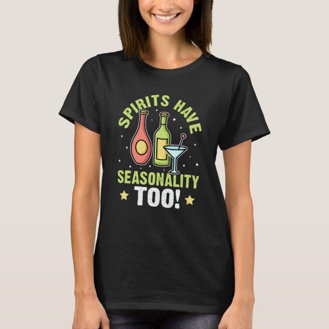 Camiseta Bartender Spirits Have Seasonality Too (Frente)