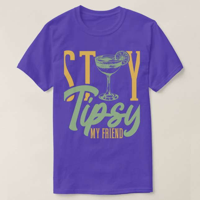Camiseta Bartender Stay Tipsy My Friend Barmaid Barman Bark (Frente do Design)