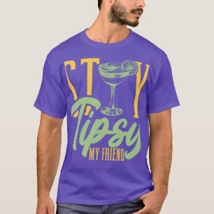 Camiseta Bartender Stay Tipsy My Friend Barmaid Barman Bark