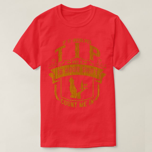 Camiseta Bartender Tip Serve Waiter Waitress 2 (Frente do Design)