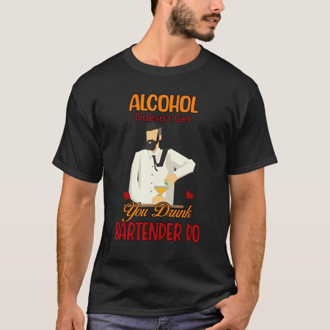 Camiseta Bartender Wine Not Get You Drunk Sarcastic Joke (Frente)
