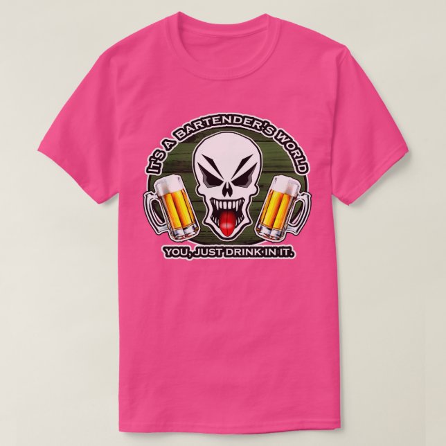 Camiseta Bartending Skull 21 Itx27s a Bartenderx27s World (Frente do Design)