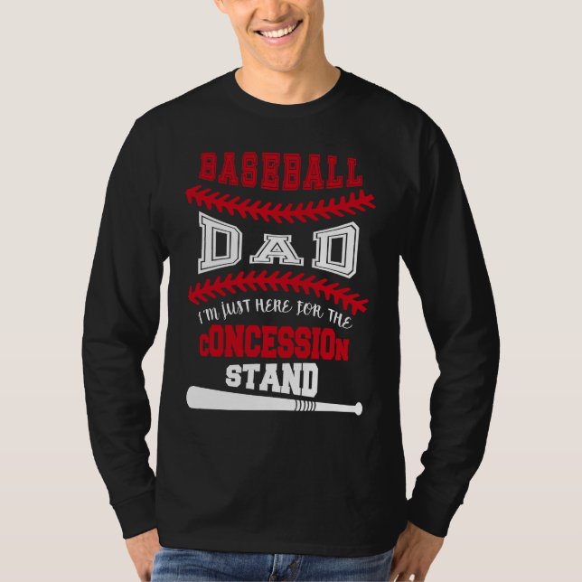 Camiseta Baseball Dad   Just Here For Concession Stand (Frente)