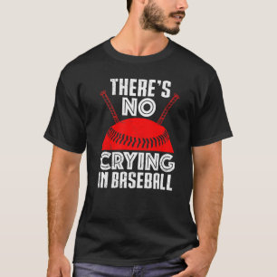Camiseta Baseball Dizendo Que Não Há Choro No Baseball