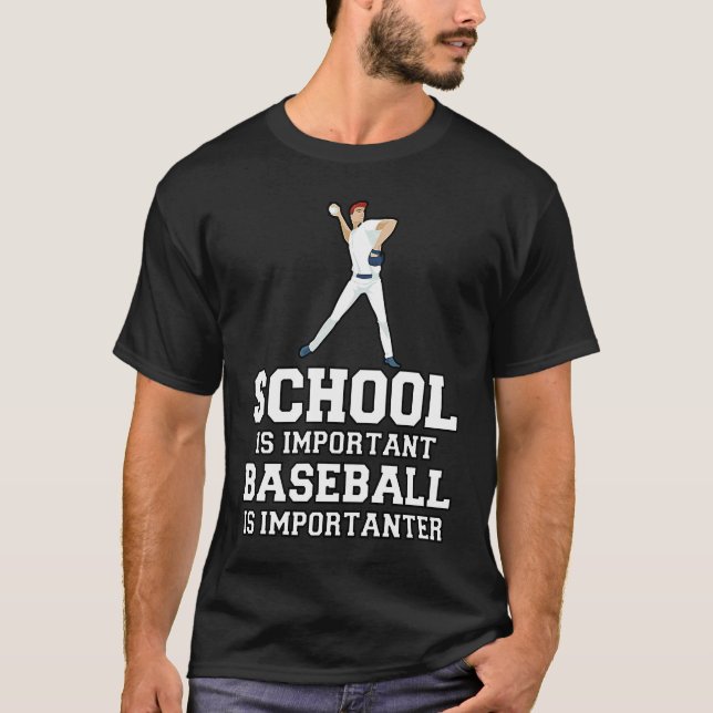 Camiseta Baseball Gag School Is Important Baseball Importan (Frente)