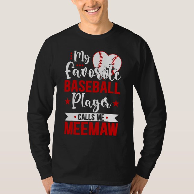 Camiseta Baseball Meemaw My Favorite Baseball Player Calls  (Frente)