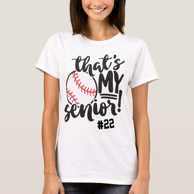 Camiseta Baseball Mom That's My Senior Jersey Number Name (Frente)
