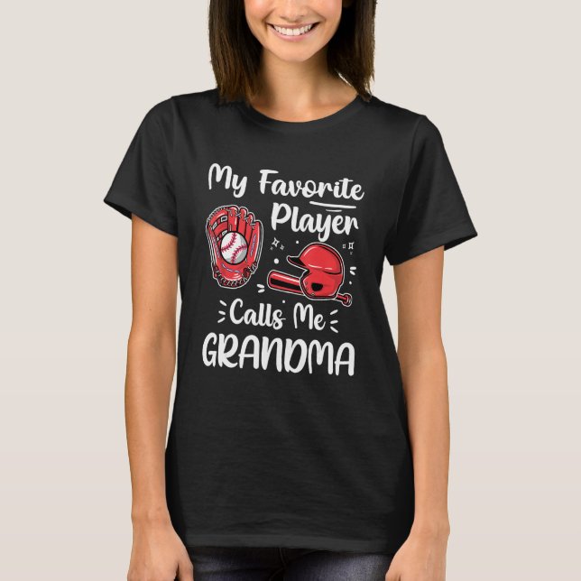 Camiseta Baseball My Favorite Player Calls Me Grandma Mothe (Frente)