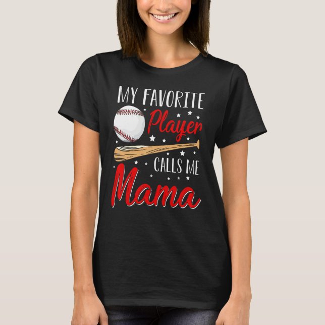 Camiseta Baseball My Favorite Player Calls Me Mama Heart Mo (Frente)