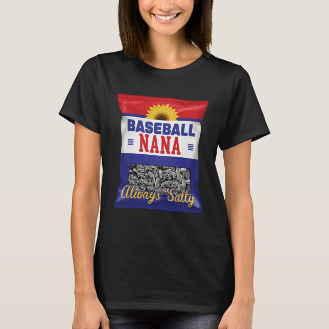 Camiseta Baseball Nana Always Salty Grandma Sunflower Seed (Frente)