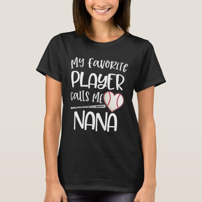 Camiseta Baseball Nana My Favorite player calls me Nana Quo (Frente)