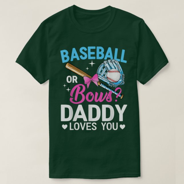 Camiseta Baseball Or Bows Daddy Loves You Gender Reveal T-S (Frente do Design)