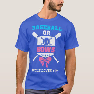 Camiseta Baseball Or Bows Uncle Loves You Funny Gender Reve