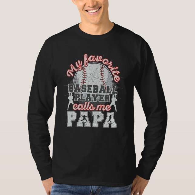 Camiseta Baseball Papa Dad My Favorite Baseball Player Call (Frente)