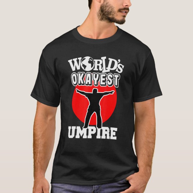 Camiseta Baseball Umpire Okayest Blue Ever 1 (Frente)