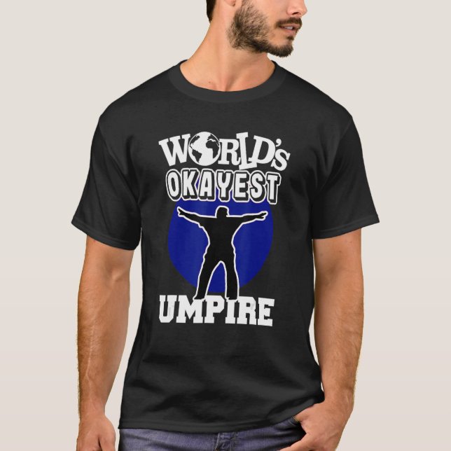 Camiseta Baseball Umpire Okayest Blue Ever 2 (Frente)