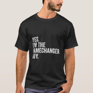 Camiseta Baseball Yes I'M The Gamechanger Guy