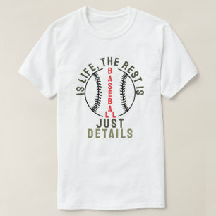 Camiseta Basebol é vida, o resto é apenas detalhes
