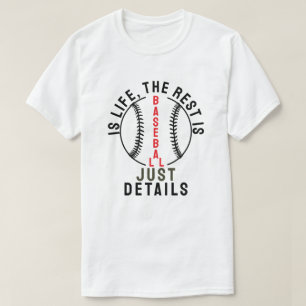Camiseta Basebol é vida, o resto é apenas detalhes