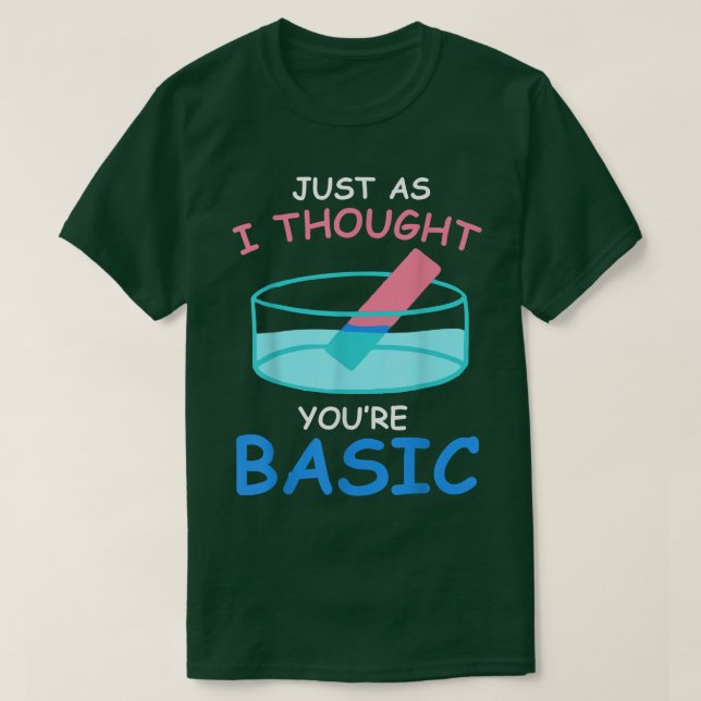 Camiseta Basic Litmus test funny Science Chemistry gift for (Frente do Design)