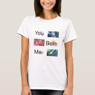 Camiseta Básica com Citação 'Você Me Queima' 