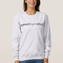 Camiseta Básica Feminina Asymmetry Is Natural