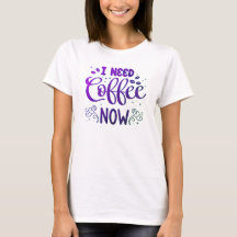 Camiseta Básica Feminina "Preciso de Café Agora" F