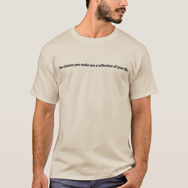 Camiseta Básica Masculina Escolhas Que Você Faz (Frente)