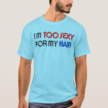 Camiseta Básica Masculina Too Sexy For Hair