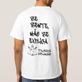 Camiseta Basica Se sente Não se explica