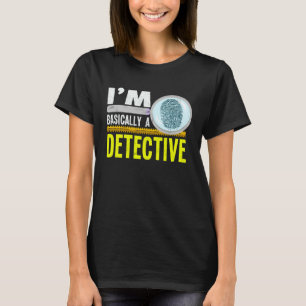 Camiseta Basicamente Sou Um Detetive Viciado Em Crimes Obse