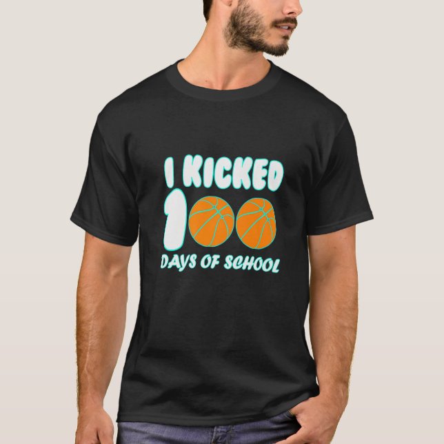 Camiseta Basketball Ball I Kicked 100 Days of School Teache (Frente)