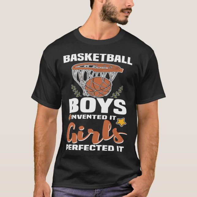 Camiseta Basketball Boys invented it Girls perfected it BBa (Frente)