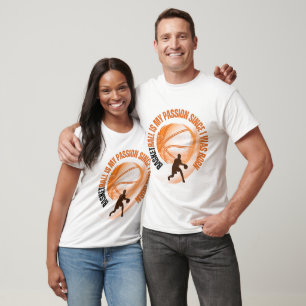 Camiseta BASKETBALL é minha paixão desde que eu era nascer