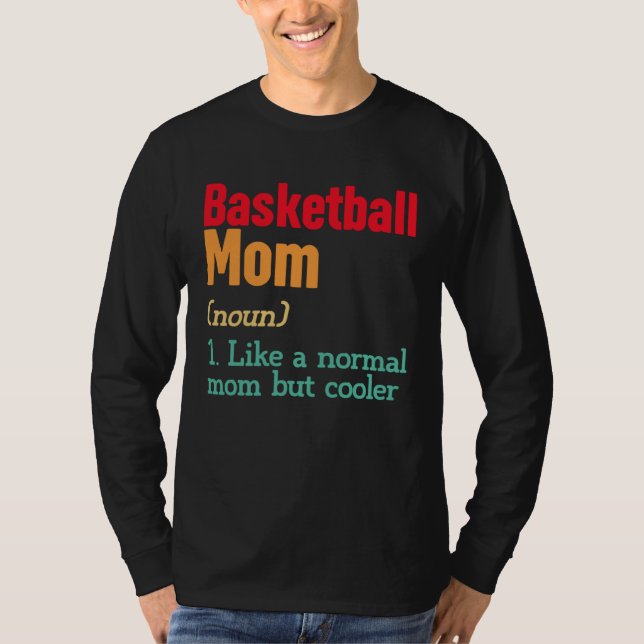 Camiseta Basketball Mom Definition  Sports Mama Mother s Da (Frente)