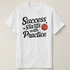 Camiseta Basketball Motivation Success Practice Quote
