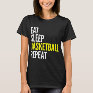 Camiseta Basketball Player Fun Gift - Eat Sleep Basketball