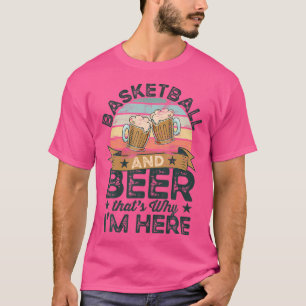 Camiseta Basquete E Cerveja É Por Isso Que Estou Aqui Engra