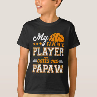 Camiseta Basquete Meu Jogador Favorito Me Chama De Papaw