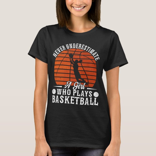 Camiseta Basquete Nunca Subestima Uma Garota Que Joga Bela (Frente)