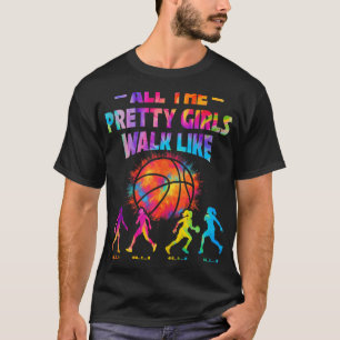 Camiseta Basquete Todas As Meninas Bonito Caminham Assim Pa