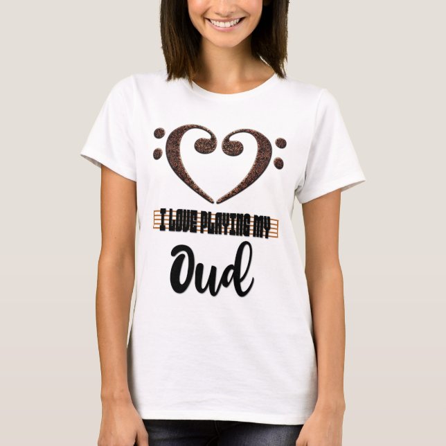 Camiseta Bass Clef Musical Heart I Love Playing My Oud (Frente)