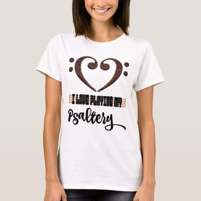 Camiseta Bass Clef Musical Heart I Love Playing My Psaltery (Frente)