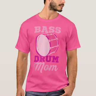 Camiseta Bass Drum Mãe Drummer Mãe Mãe Mãe