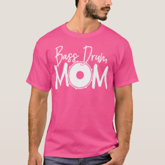 Camiseta Bass Drum Mãe Lover - Engraçado Ditos Marchando Ba