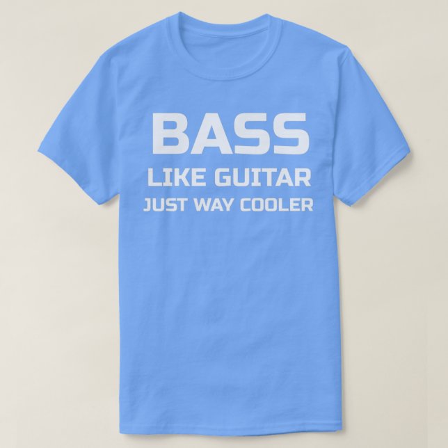 Camiseta Bass É Como Violão, Mas Muito Mais Fresco Guitarra (Frente do Design)