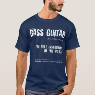 Camiseta Bass Guitar Define O Melhor Instrumento Da